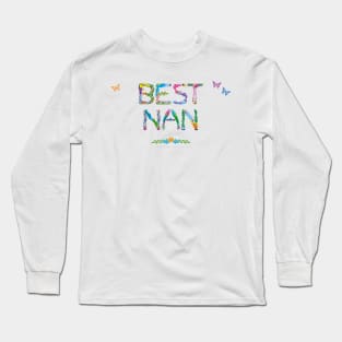 Best Nan - tropical wordart Long Sleeve T-Shirt
